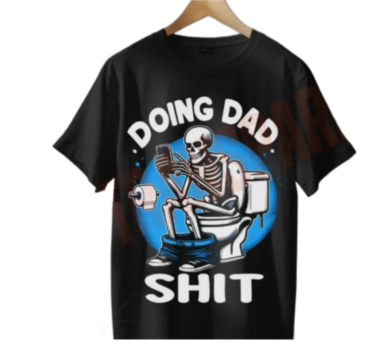 Doing Dad Shit - Father's Day Tee - Funny Fathers Day Shirt