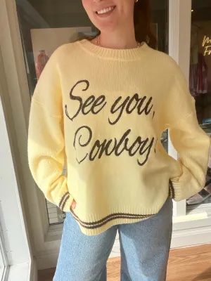 See You Cowboy Sweater