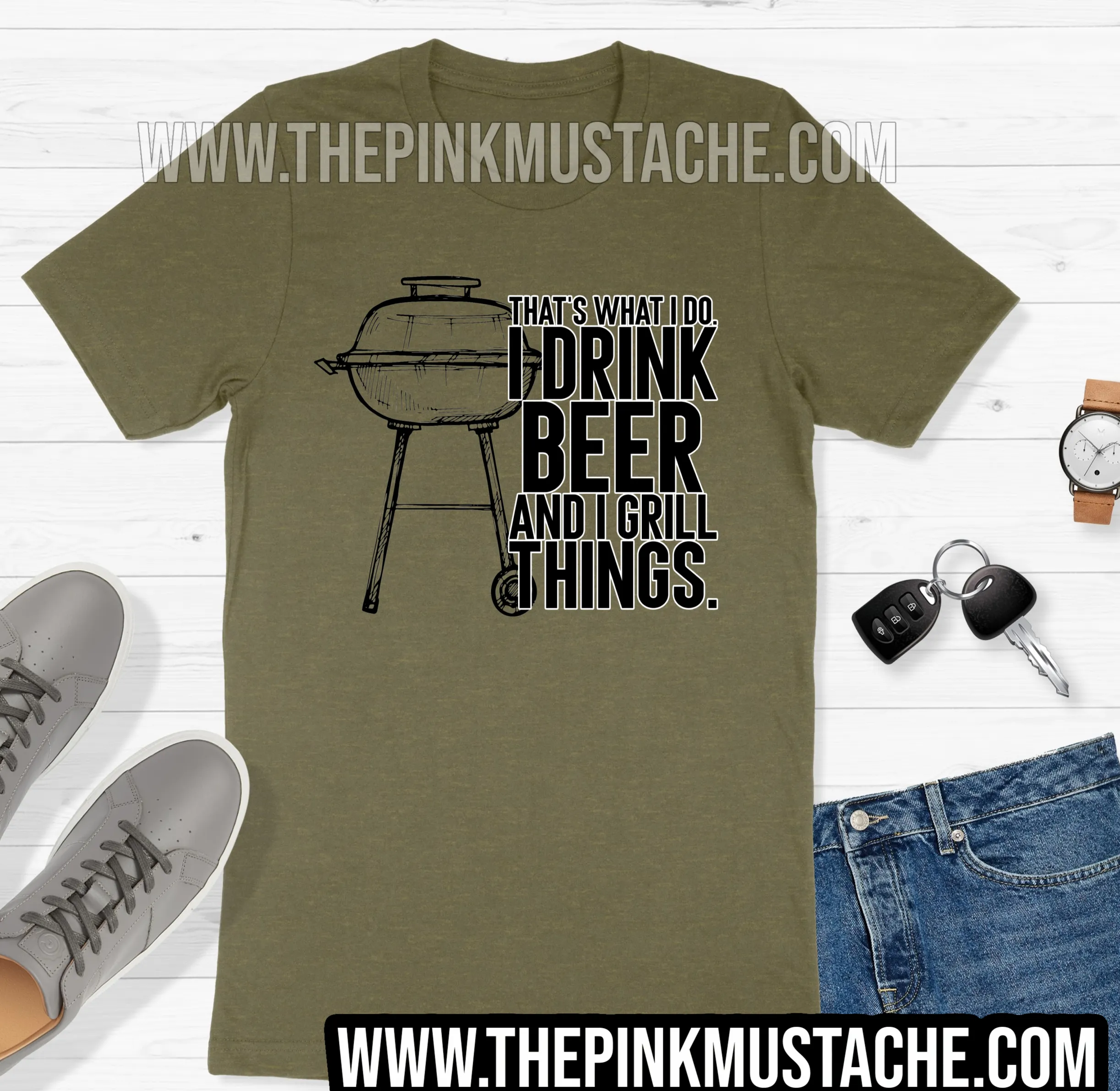 That's What I Do - I Drink Beer and Grill Things - Funny Beer Shirt For Dads / Fathers Day Shirt